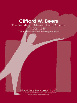 cover image of Clifford Beers: Mental Health America, 1908-1935